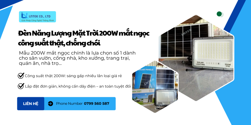 Đèn Năng Lượng Mặt Trời 200W mắt ngọc công suất thật, chống chói_Công nghệ LNTEK