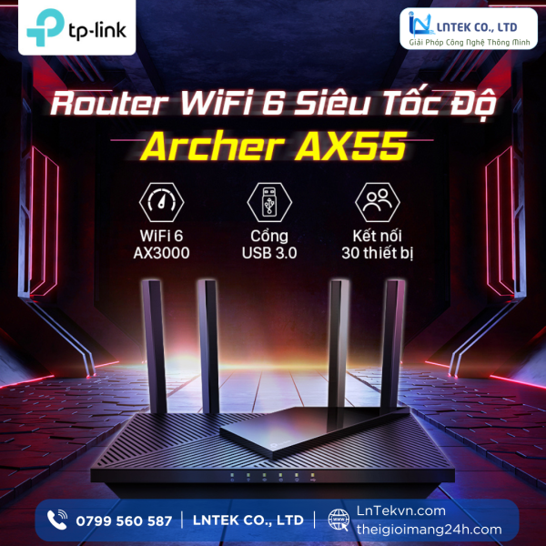 Router Wi-Fi 6 Băng Tần Kép AX3000 TP-Link Archer AX55_LNTEK CO., LTD