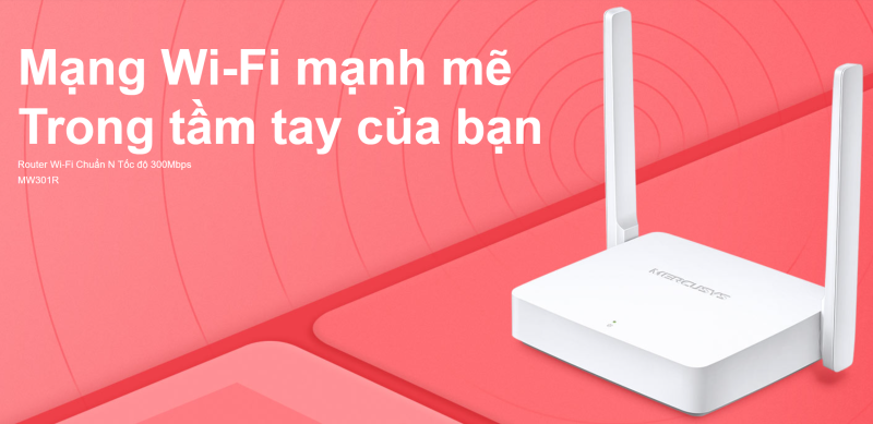 Router WiFi Mercusys MW301R Chuẩn N Tốc độ 300Mbps