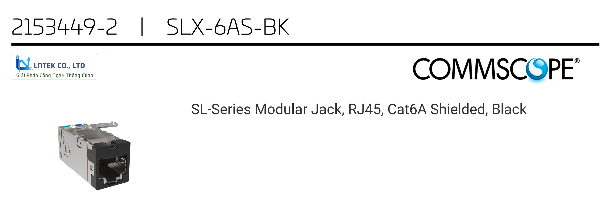 Ổ Cắm Mạng Cat6A Commscope AMP 2153449-2_LNTEK